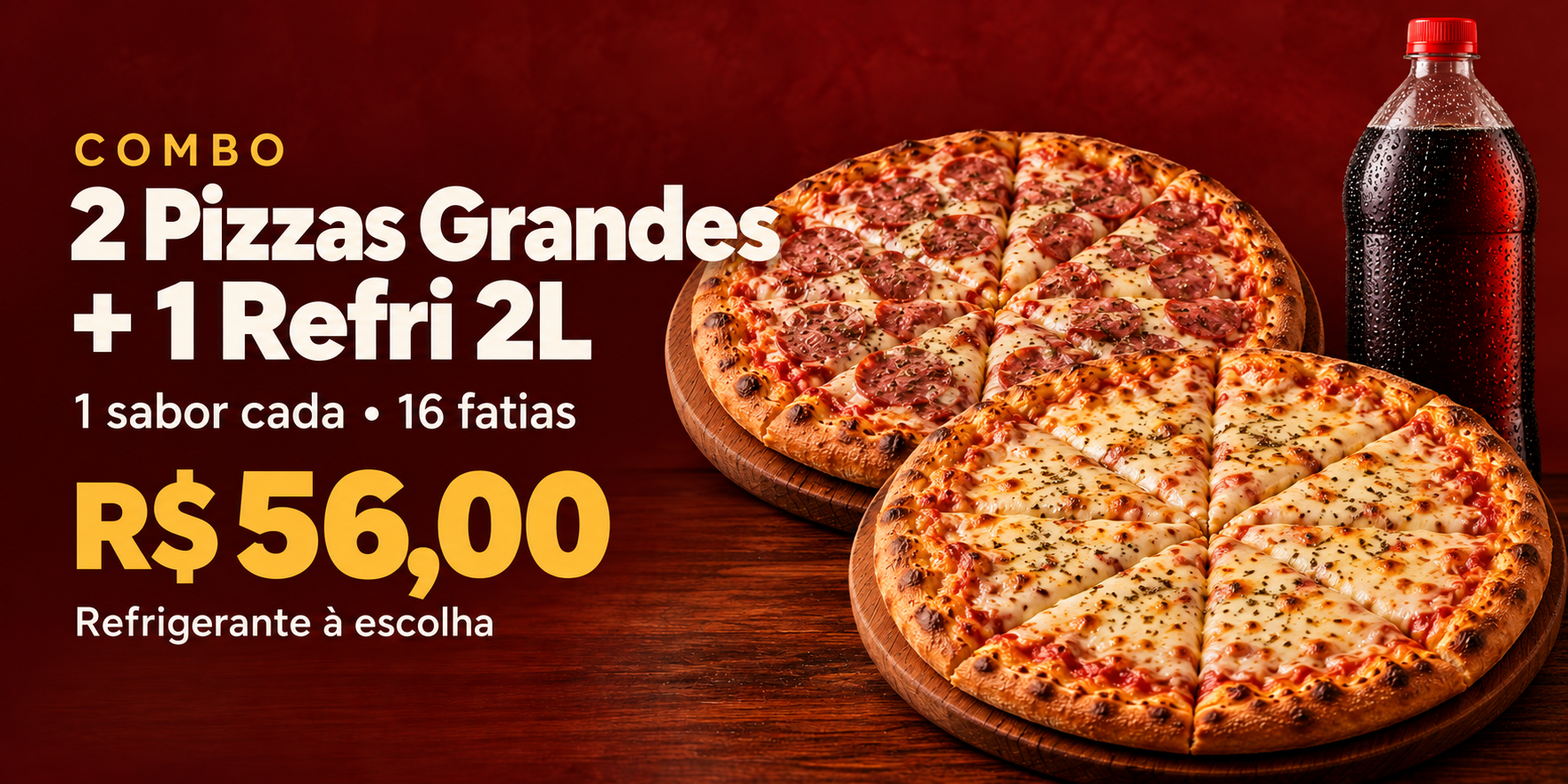 COMBO: 2 Pizzas Grandes + Refri 2L